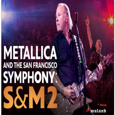 کنسرت Metallica & San Francisco Symphony - S&M2 Concert